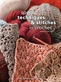 Special Techniques & Stitches in Crochet (Paperback)