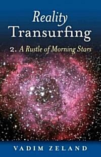 Reality Transurfing 2 : A Rustle of Morning Stars (Paperback)