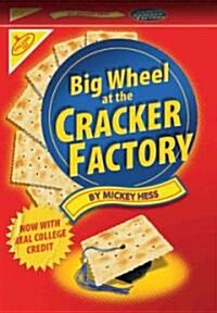 Big Wheel at the Cracker Factory (Paperback)
