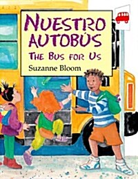 Nuestro Autob? (the Bus for Us) (Paperback)