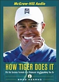 How Tiger Does It (Audio CD, Abridged)