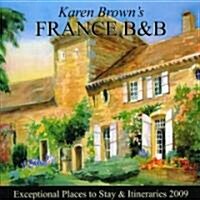 Karen Browns 2009 France B & B (Paperback)