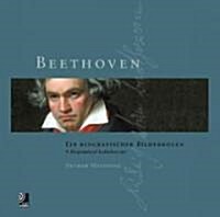 Beethoven: A Biographical Kaleidoscope [With 4cds] (Hardcover)