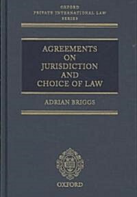 Agreements on Jurisdiction and Choice of Law (Hardcover)