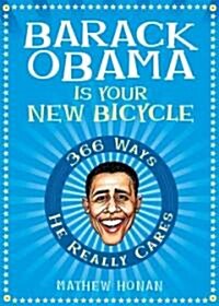 Barack Obama Is Your New Bicycle (Paperback)