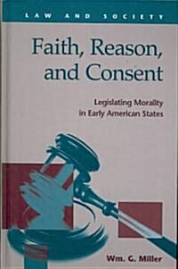 Faith, Reason, and Consent (Hardcover)