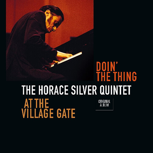[수입] The Horace Silver Quintet - Doin the Thing (At the Village Gate) [180g LP]