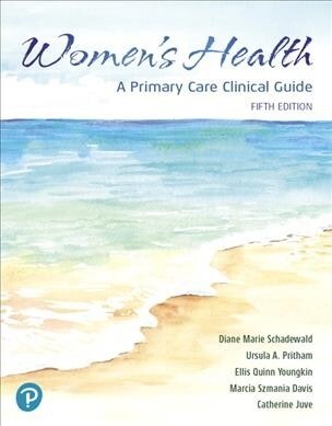 Womens Health: A Primary Care Clinical Guide (Paperback, 5)