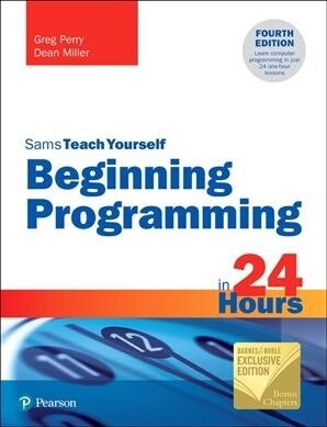 Beginning Programming in 24 Hours, Sams Teach Yourself (Barnes & Noble Exclusive Edition) (Paperback)