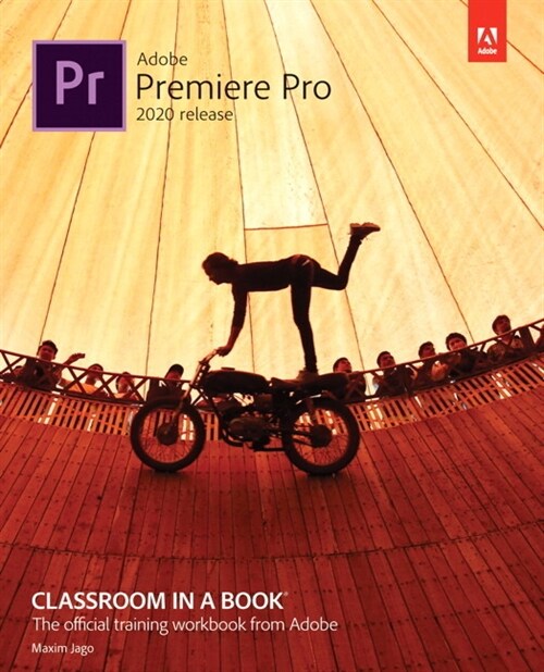 Adobe Premiere Pro Classroom in a Book (2020 Release) (Paperback)