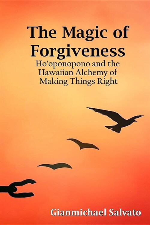 The Magic of Forgiveness (Paperback)