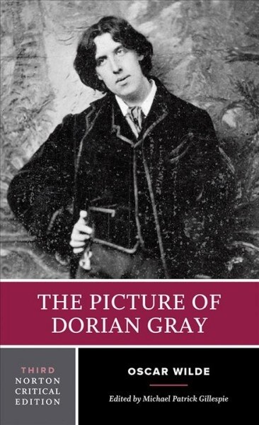 The Picture of Dorian Gray: A Norton Critical Edition (Paperback, 3)