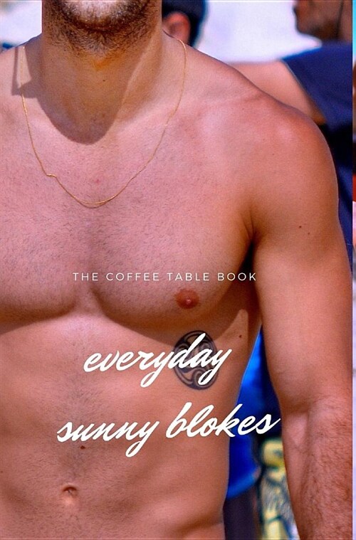 Everyday sunny blokes (Hardcover)