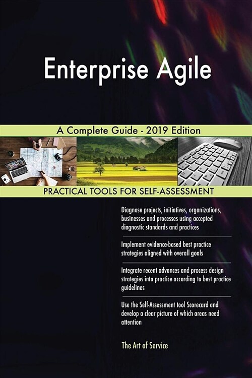 Enterprise Agile A Complete Guide - 2019 Edition (Paperback)