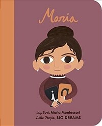 Maria Montessori: My First Maria Montessori (Board Books)