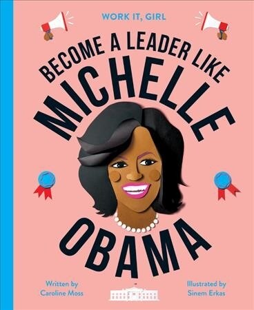 Become a Leader Like Michelle Obama (Hardcover)
