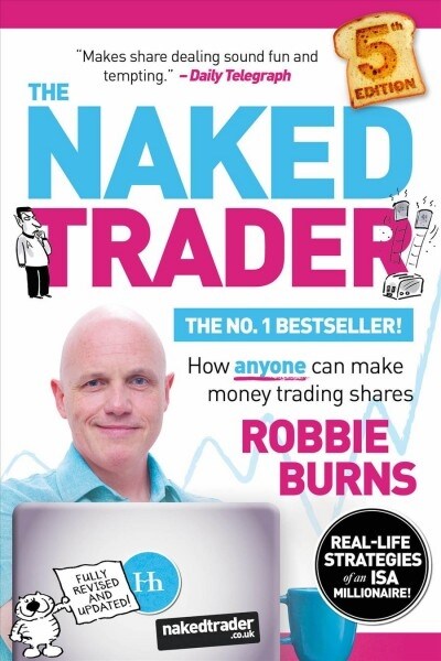 The Naked Trader : How anyone can make money trading shares (Paperback)