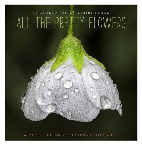 All the Pretty Flowers (Hardcover)