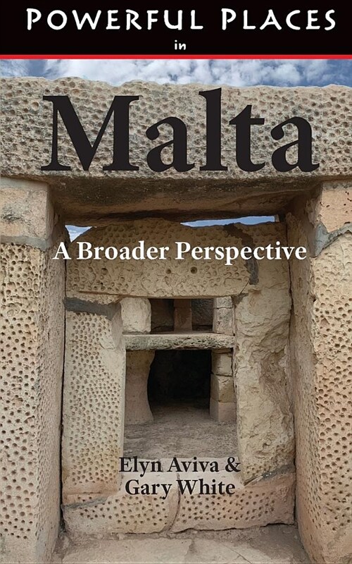 Powerful Places in Malta: A Broader Perspective (Paperback)