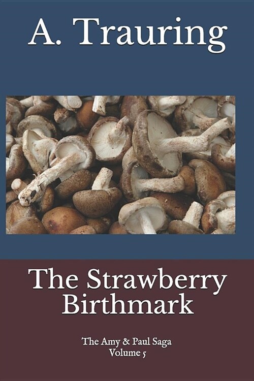 The Strawberry Birthmark (Paperback)