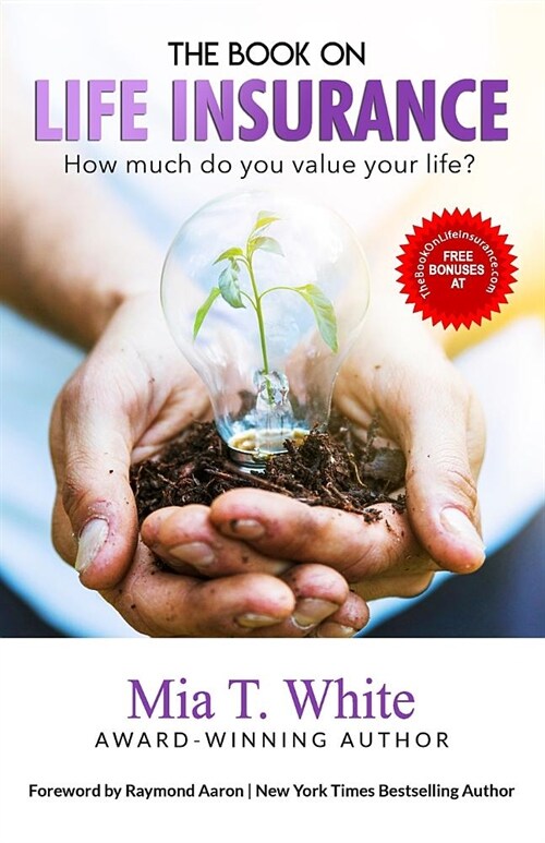 The Book on Life Insurance: How Much Do You Value Your Life? (Paperback)