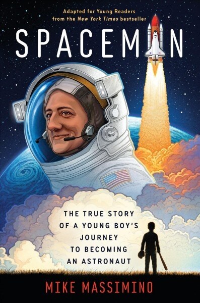 Spaceman (Adapted for Young Readers): The True Story of a Young Boys Journey to Becoming an Astronaut (Library Binding)