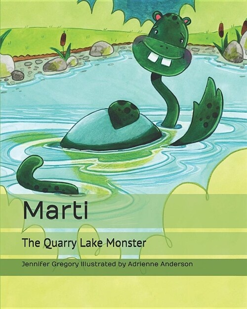 Marti: The Quarry Lake Monster (Paperback)