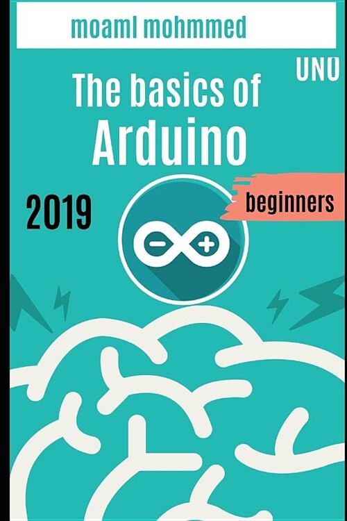 Arduino programming For beginners: programming Arduino From 0 to Professionalism (Paperback)