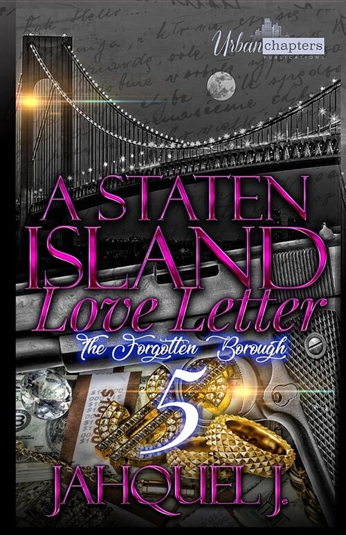 A Staten Island Love Letter 5: The forgotten Borough (Paperback)