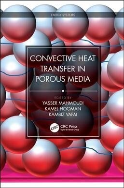 Convective Heat Transfer in Porous Media (Hardcover, 1)