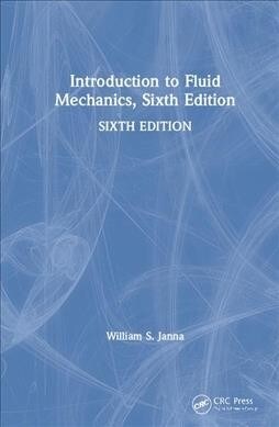 Introduction to Fluid Mechanics, Sixth Edition (Hardcover, 6 ed)