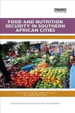 Food and Nutrition Security in Southern African Cities (Paperback, 1)