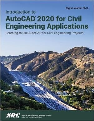 Introduction to AutoCAD 2020 for Civil Engineering Applications (Paperback, 1)