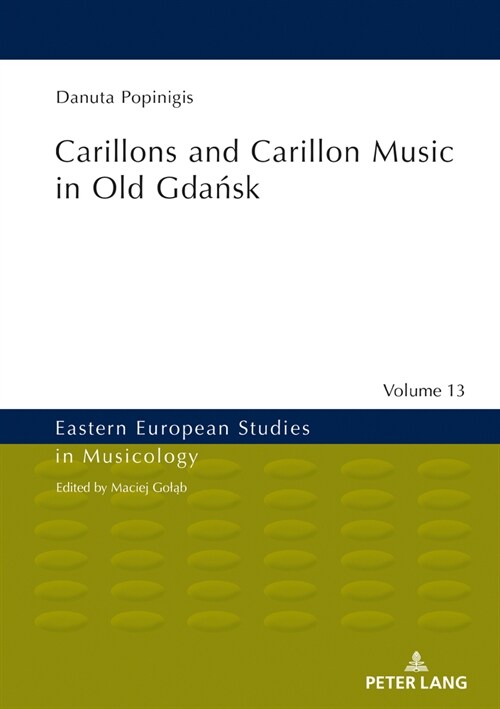 Carillons and Carillon Music in Old Gdańsk (Hardcover)