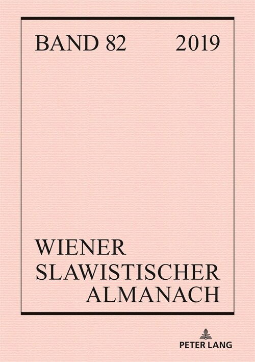 Wiener Slawistischer Almanach Band 82/2019: Nostalgie. Ein Kulturelles Und Literarisches Sehnsuchtsmodell. Tagung in Muenchen April 2017 (Paperback)