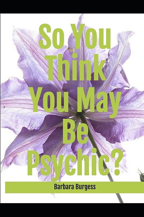 So You Think You May Be Psychic (Paperback)