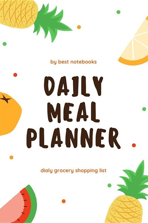 Daily Meal Planner: Daily Grocery Shopping List (Meal Prep Notebook, To Do List, White, 100 Pages) (Paperback)