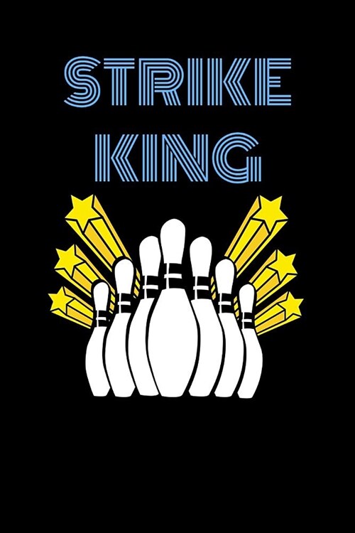 Strike King: Bowling Score Card Book - Bowling Score Keeper - Personal Score Book (Paperback)