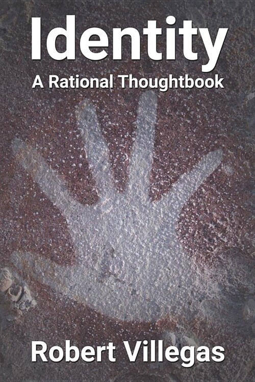 Identity: A Rational Thoughtbook (Paperback)