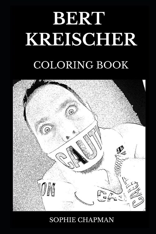 Bert Kreischer Coloring Book: Legendary The Top Partier and Stand-up Comedian, Famous The Machine and Acclaimed Writer Inspired Adult Coloring Book (Paperback)