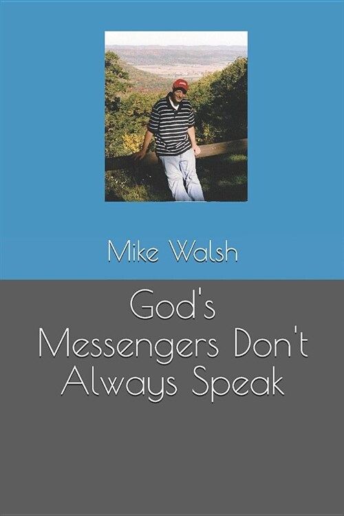 Gods Messengers Dont Always Speak (Paperback)