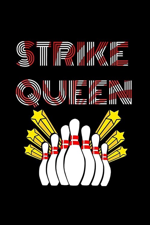 Strike Queen: Bowling Score Card Book - Bowling Score Keeper - Personal Score Book (Paperback)