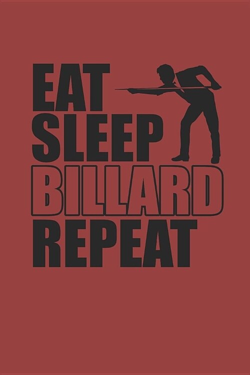 Eat Sleep Billard Repeat: Billard Notizbuch Billiard Notebook Pool Planer Snooker Journal 6x9 kariert squared (Paperback)