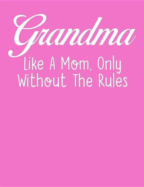 Grandma: Journal, Notebook, And Diary Note Book (Paperback)