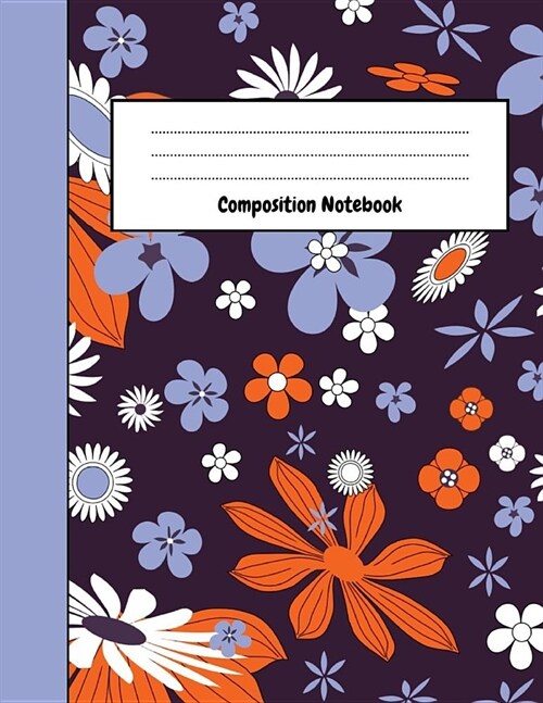 Composition Notebook: Flower College Ruled Notepad / Journal / Diary, Unique Floral Gifts For School & Work (8,5 x 11) (Paperback)