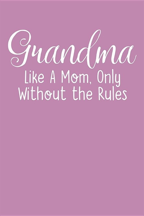 Grandma: Pink Journal, Notebook, And Diary Note Book (Paperback)