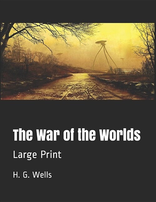 The War of the Worlds: Large Print (Paperback)