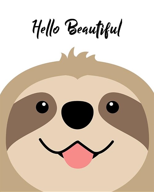 2020 One Year Planner: Hello Beautiful! Simple Sloth 12-Month Organizer with Daily/Weekly/Monthly Views, Inspirational Quotes, Habit Tracker, (Paperback)