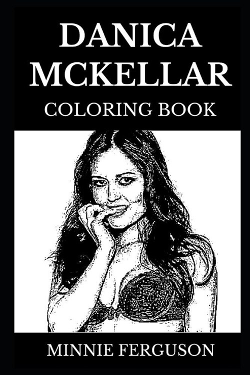 Danica McKellar Coloring Book: Legendary Mathematics Writer and Famous Former Child Actress, Sex Symbol and Cultural Icon Inspired Adult Coloring Boo (Paperback)