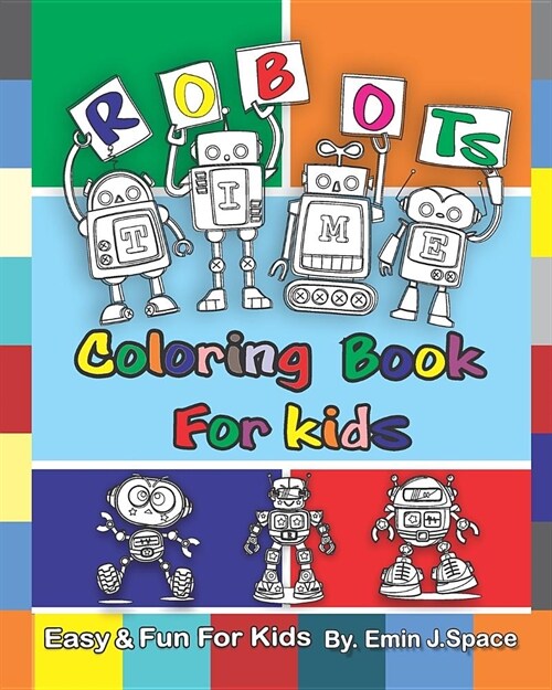 Robots Cartoon Coloring Book: Easy & Fun Age 4-8 (Paperback)